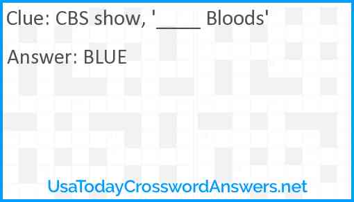 CBS show, '____ Bloods' Answer