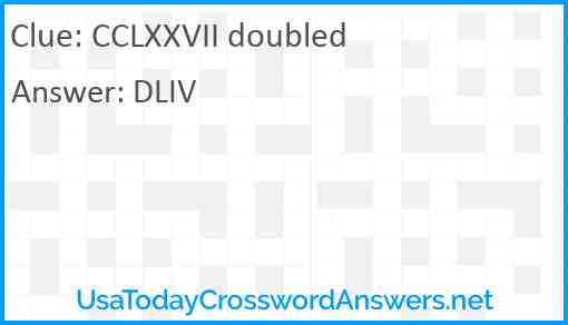 CCLXXVII doubled Answer