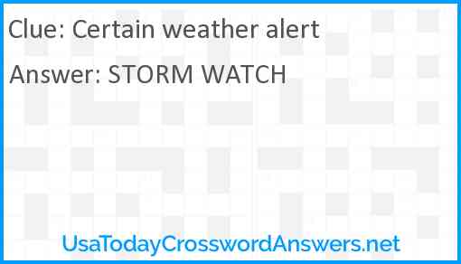 Certain weather alert Answer