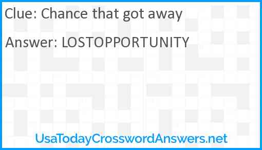 Chance that got away Answer