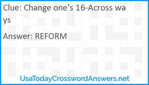 Change one's 16-Across ways Answer