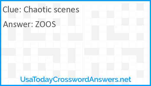 Chaotic scenes Answer