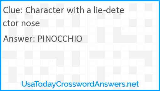 Character with a lie-detector nose Answer