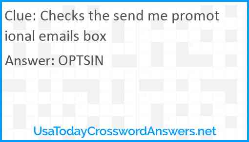 Checks the send me promotional emails box Answer