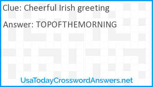 Cheerful Irish greeting Answer