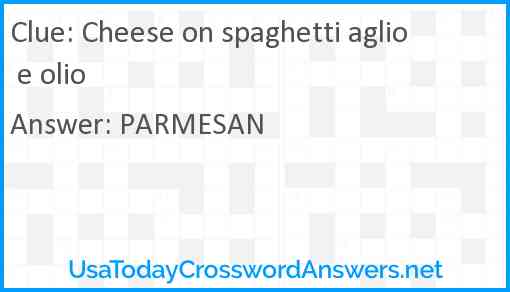 Cheese on spaghetti aglio e olio Answer
