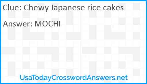 Chewy Japanese rice cakes Answer