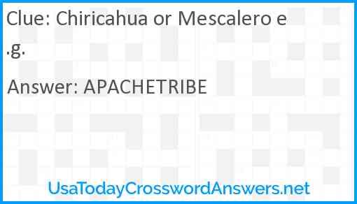 Chiricahua or Mescalero e.g. Answer