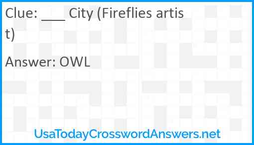 ___ City (Fireflies artist) Answer
