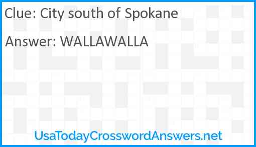 City south of Spokane Answer