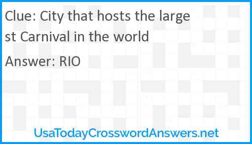 City that hosts the largest Carnival in the world Answer