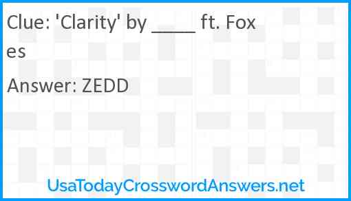 'Clarity' by ____ ft. Foxes Answer