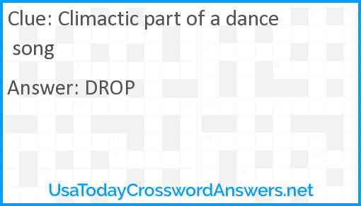 Climactic part of a dance song Answer