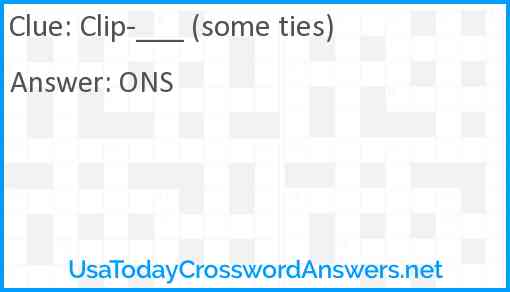 Clip-___ (some ties) Answer