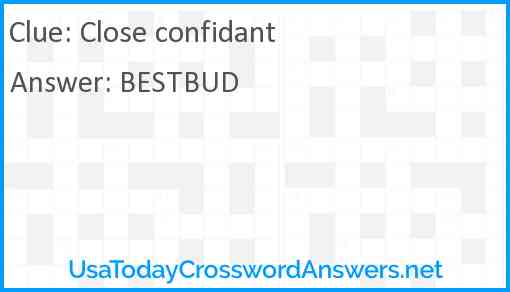 Close confidant Answer