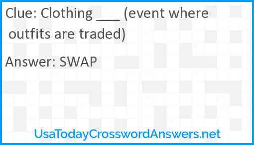 Clothing ___ (event where outfits are traded) Answer