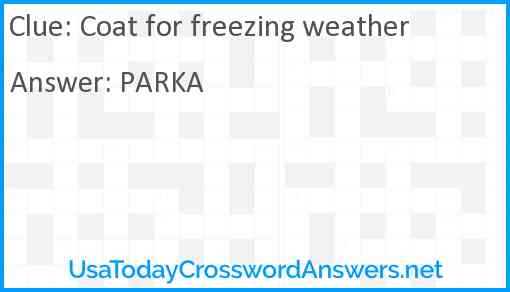 Coat for freezing weather Answer