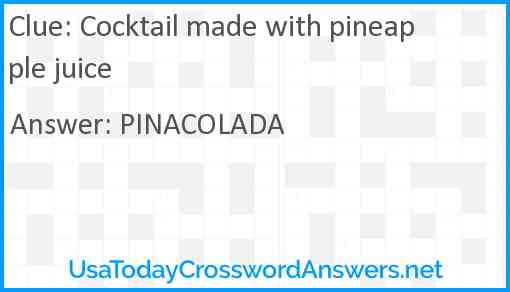 Cocktail made with pineapple juice Answer