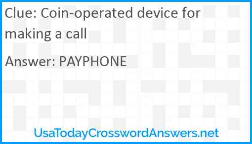 Coin-operated device for making a call Answer