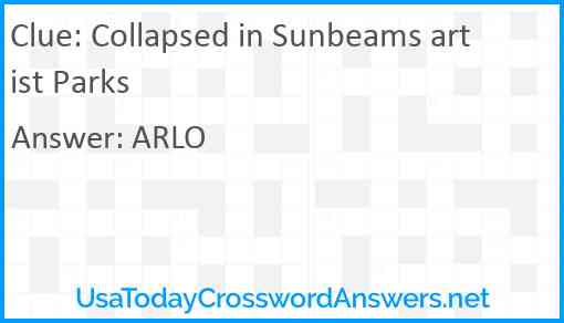 Collapsed in Sunbeams artist Parks Answer