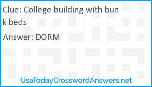 College building with bunk beds Answer