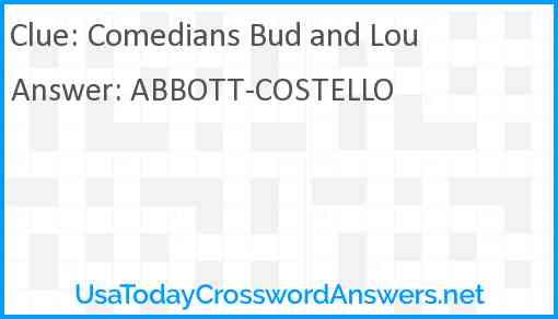 Comedians Bud and Lou Answer