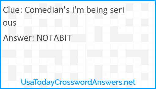 Comedian's I'm being serious Answer