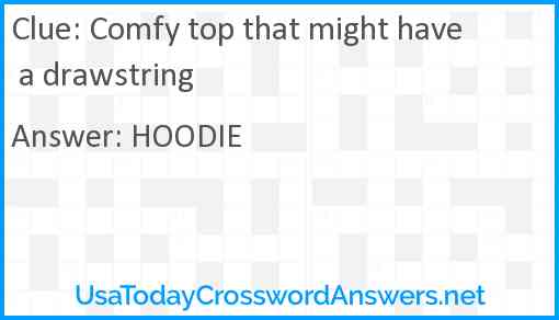 Comfy top that might have a drawstring Answer