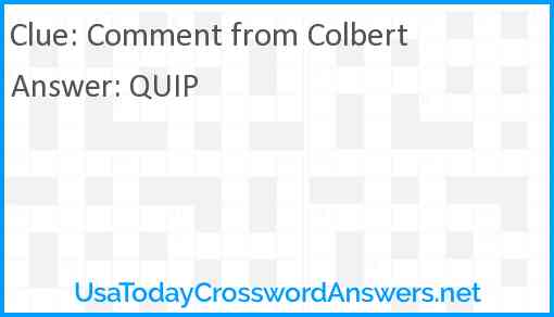 Comment from Colbert Answer