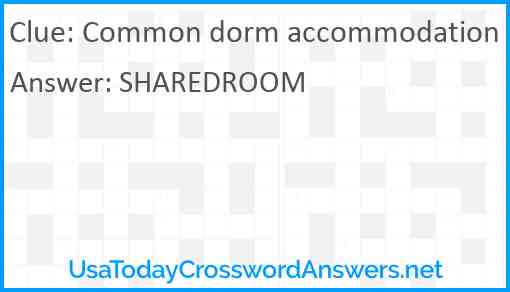 Common dorm accommodation Answer