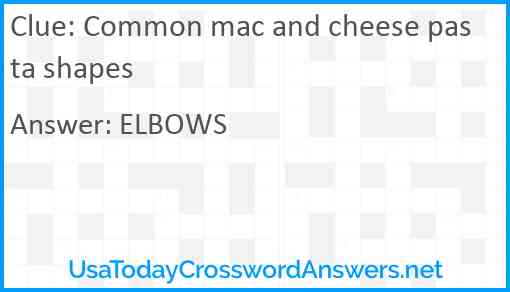 Common mac and cheese pasta shapes Answer