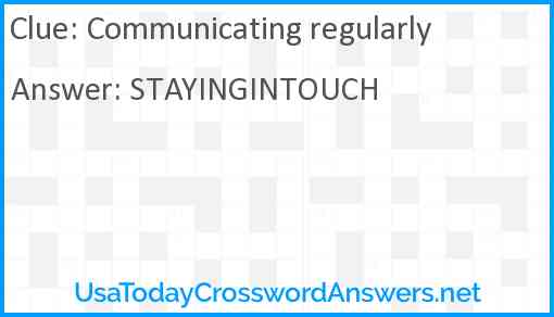 Communicating regularly Answer