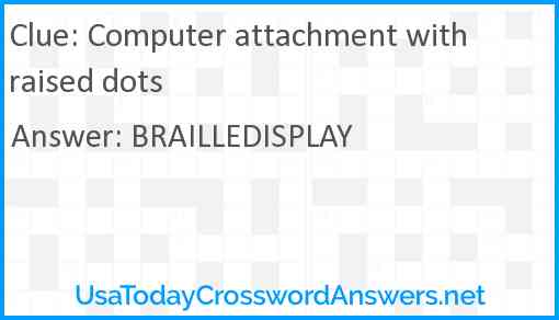 Computer attachment with raised dots Answer