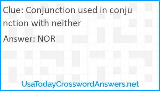 Conjunction used in conjunction with neither Answer