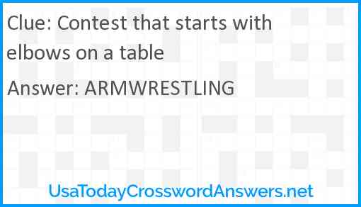 Contest that starts with elbows on a table Answer