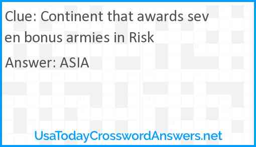 Continent that awards seven bonus armies in Risk Answer