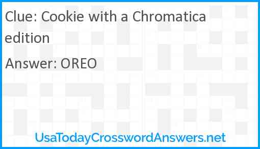 Cookie with a Chromatica edition Answer