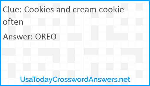 Cookies and cream cookie often Answer