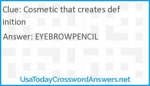 Cosmetic that creates definition Answer