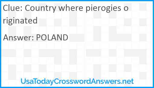Country where pierogies originated Answer