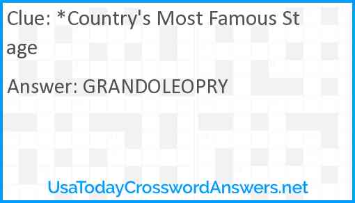 *Country's Most Famous Stage Answer