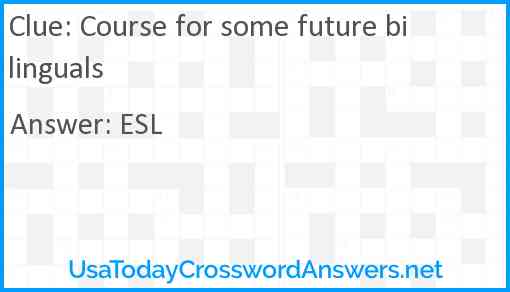Course for some future bilinguals Answer