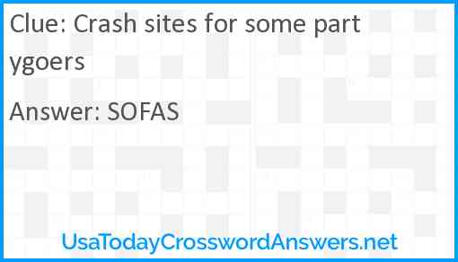 Crash sites for some partygoers Answer
