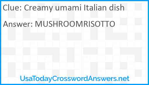 Creamy umami Italian dish Answer