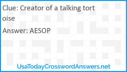 Creator of a talking tortoise Answer