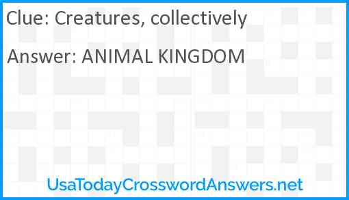 Creatures, collectively Answer