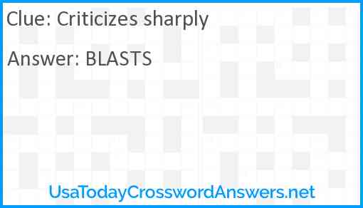 Criticizes sharply Answer
