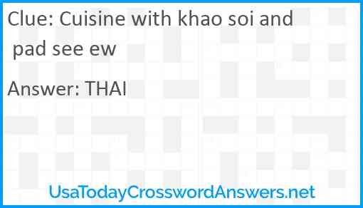 Cuisine with khao soi and pad see ew Answer