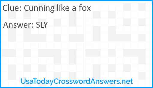 Cunning like a fox Answer