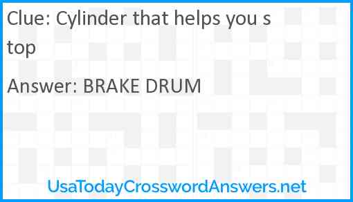 Cylinder that helps you stop Answer